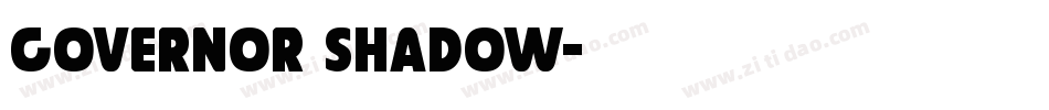 Governor Shadow字体转换